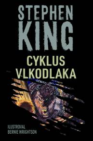 E-kniha Cyklus vlkodlaka - Stephen King, Bernie Wrightson