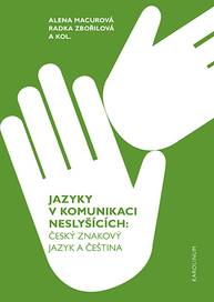 E-kniha Jazyky v komunikaci neslyšících - Alena Macurová, Radka Zbořilová