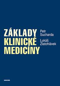 E-kniha Základy klinické medicíny - Petr Sucharda, Lukáš Zlatohlávek