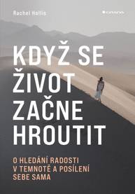 E-kniha Když se život začne hroutit - Hollis Rachel