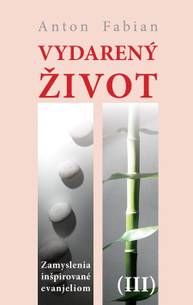 E-kniha Vydarený život III. - Anton Fabian