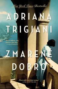 E-kniha Zmarené dobro - Adriana Trigiani