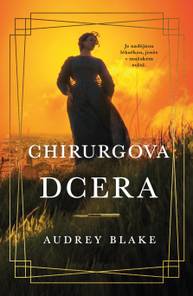 E-kniha Chirurgova dcera - Audrey Blake