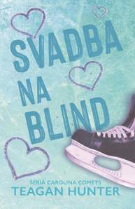 E-kniha Svadba na blind - Teagan Hunter