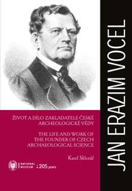 E-kniha Jan Erazim Vocel. Život a dílo zakladatele české archeologické vědy - Michal Lutovský, Karel Sklenář