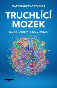 E-kniha Truchlící mozek - Mary-Frances O\'Connor