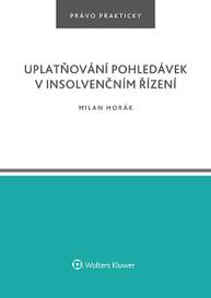 E-kniha Uplatňování pohledávek v insolvenčním řízení - Milan Horák