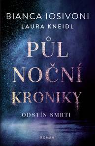 E-kniha Půlnoční kroniky: Odstín smrti - Bianca Iosivoni