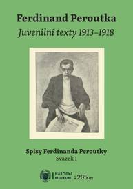 E-kniha Ferdinand Peroutka. Juvenilní texty 1913–1918 - Daniel Řehák