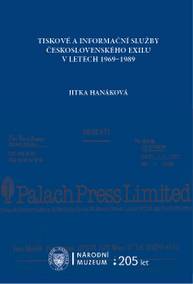 E-kniha Tiskové a informační služby československého exilu v letech 1959-1989 - MUDr. Jitka Hanáková