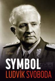 E-kniha Symbol Ludvík Svoboda - Jiří Fidler