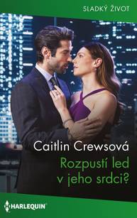 E-kniha Rozpustí led v jeho srdci? - Caitlin Crewsová