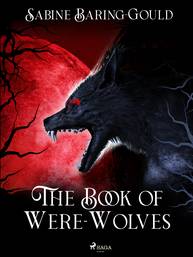 E-kniha The Book of Were-Wolves - Sabine Baring-Gould