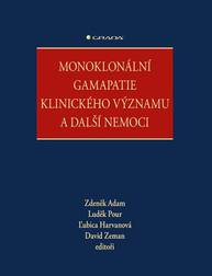 E-kniha Monoklonální gamapatie klinického významu a další nemoci - kolektiv a, Zdeněk Adam, Luděk Pour, David Zeman, Ľubica Harvanová