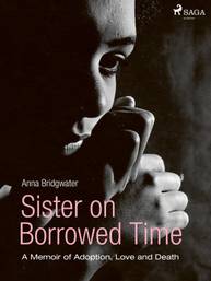 E-kniha Sister on Borrowed Time - Anna Bridgwater