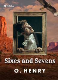 E-kniha Sixes and Sevens - O. Henry