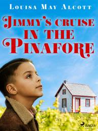 E-kniha Jimmy\'s Cruise in the Pinafore - Louisa May Alcott