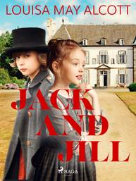 E-kniha Jack and Jill - Louisa May Alcott