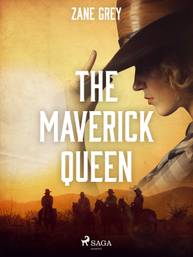 E-kniha The Maverick Queen - Zane Grey