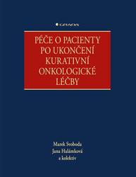 E-kniha Péče o pacienty po ukončení kurativní onkologické léčby - kolektiv a, Mgr. Marek Svoboda, Jana Halámková