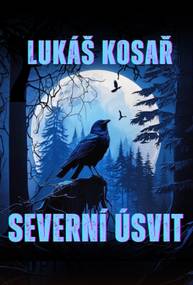 E-kniha Severní úsvit - Lukáš Kosař