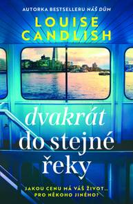 E-kniha Dvakrát do stejné řeky - Louise Candlish