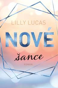 E-kniha Nové šance - Lilly Lucas