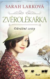 E-kniha Zvěrolékařka: Odvážné cesty - Sarah Larková