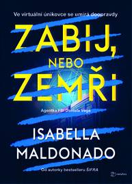 E-kniha Zabij, nebo zemři - Isabella Maldonado