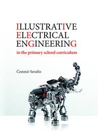 E-kniha Illustrative electrical engineering in the primary school curriculum - Čestmír Serafín