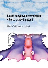 E-kniha Lidská pohybová determinanta v Rohrschachově metodě - Martin Lečbych, Martin Seitl