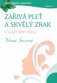 E-kniha Zářivá pleť a skvělý zrak v každém věku - Yvona Švecová