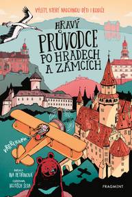 E-kniha Hravý průvodce po hradech a zámcích - Iva Petřinová