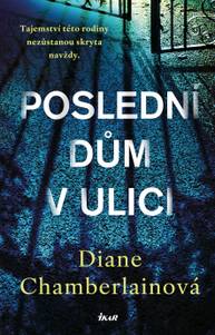 E-kniha Poslední dům v ulici - Diane Chamberlainová