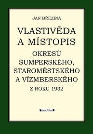 E-kniha Vlastivěda a místopis okresů Šumperského, Staroměstského a Vízmberského z roku 1932 - Jan Březina