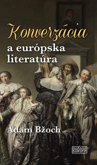 E-kniha Konverzácia a európska literatúra - Adam Bžoch