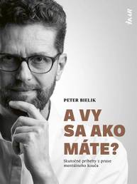 E-kniha A vy sa ako máte? - Peter Bielik