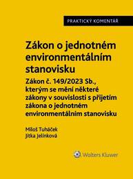 E-kniha Zákon o jednotném environmentálním stanovisku. Praktický komentář - Miloš Tuháček, Jitka Jelínková