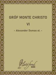 E-kniha Gróf Monte Christo VI - Alexander Dumas st.