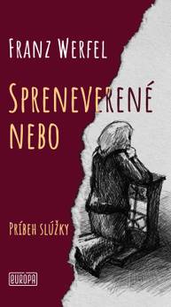 E-kniha Spreneverené nebo - Franz Werfel