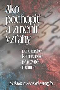 E-kniha Ako pochopiť a zmeniť vzťahy - Michal Drienik