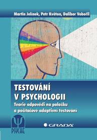 E-kniha Testování v psychologii - Dalibor Vobořil, Petr Květon, Martin Jelínek