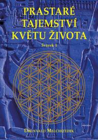 E-kniha Prastaré tajemství květu života - svazek 1 - Drunvalo Melchizedek