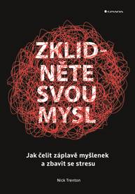 E-kniha Zklidněte svou mysl - Nick Trenton