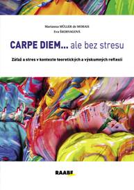 E-kniha CARPE DIEM...ale bez stresu - Marianna Muller de Morais, Eva Škorvagová