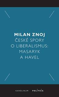 E-kniha České spory o liberalismus - Milan Znoj