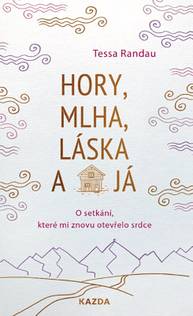 E-kniha Hory, mlha, láska a já - Tessa Randau