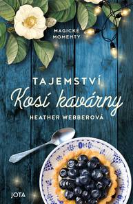 E-kniha Tajemství Kosí kavárny - Heather Webberová