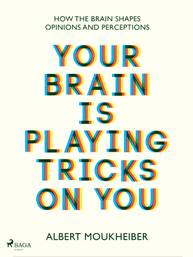 E-kniha Your Brain Is Playing Tricks On You - Albert Moukheiber