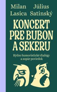 E-kniha Koncert pre bubon a sekeru - Július Satinský a Milan Lasica